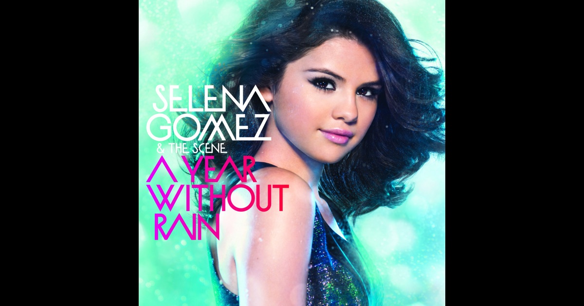 Mp3 Download Selena Gomez A Year Without Rain